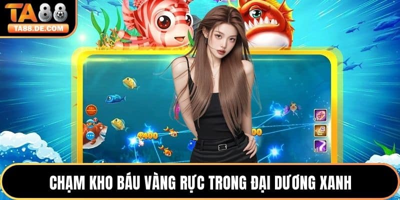 Chạm kho báu vàng rực trong đại dương xanh