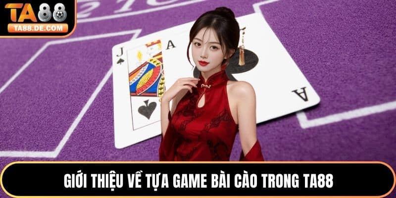 Giới thiệu về tựa game bài cào trong TA88