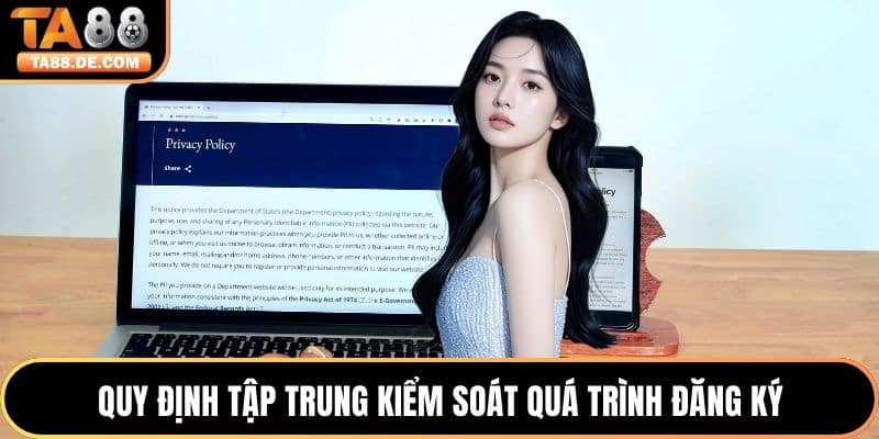 Quy định tập trung kiểm soát quá trình đăng ký